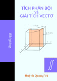Bài giảng Tích phân bội và Giải tích vectơ - Huỳnh Quang Vũ