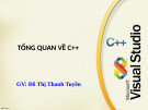 Bài giảng Lập trình hướng đối tượng: Tổng quan về C++ - GV. Đỗ Thị Thanh Tuyền