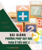 Bài giảng Phương pháp dạy học Toán ở tiểu học 2