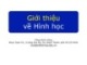 Bài giảng Lý luận dạy học môn Toán 2: Giới thiệu về Hình học - Tăng Minh Dũng