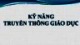Bài giảng Kỹ năng truyền thông giáo dục