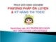 Bài giảng Trao đổi kinh nghiệm phương pháp ôn luyện & kỹ năng thi TOEIC - Bùi Trường Bích Ngân
