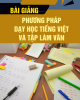 Bài giảng Phương pháp dạy học tiếng Việt và tập làm văn