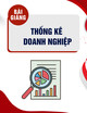 Bài giảng Thống kê doanh nghiệp - TS. Vũ Trọng Phong
