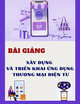 Bài giảng Xây dựng và triển khai ứng dụng thương mại điện tử: Chương 2 - Phát triển dự án