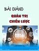 Bài giảng môn Quản trị chiến lược: Chương 4 - Xác định sứ mạng và mục tiêu chiến lược