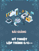 Bài giảng Kỹ thuật lập trình C/C++: Chương 7 - Trường ĐH Khoa học Tự nhiên
