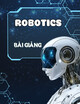 Bài giảng Robotics - Điều khiển Robot