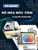 Bài giảng Đồ hoạ máy tính - Nguyễn Thị Kim Phụng