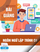 Bài giảng Ngôn ngữ lập trình C#: Chương 8 - Nguyễn Hồng Phương