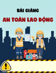 Bài giảng An toàn xây dựng: Chương 1 - PGS.TS. Võ Công Hoàng