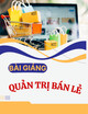 Bài giảng Quản trị bán lẻ: Chương 5 - ThS. Nguyễn Thị Phương Trang