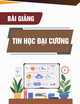 Bài giảng Tin học đại cương: Chương 2 – GV. Trần Thị Dung